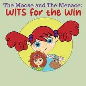 The Moose and The Menace de Kate Hlava