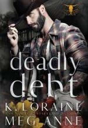 Deadly Debt de Meg Anne
