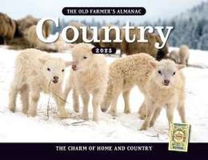 The 2025 Old Farmer's Almanac Country Calendar de Old Farmer'S Almanac