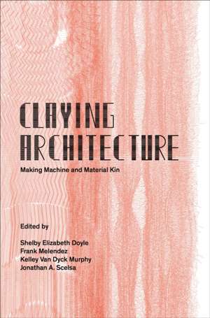 Claying Architecture de Oro Editions