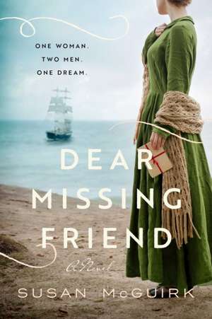Dear Missing Friend de Susan McGuirk