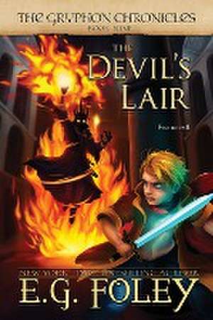 The Devil's Lair (The Gryphon Chronicles, Book 9) de E. G. Foley