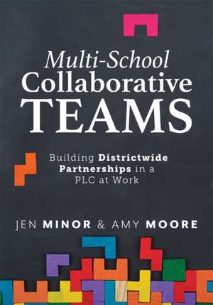 Multi-School Collaborative Teams de Jen Minor