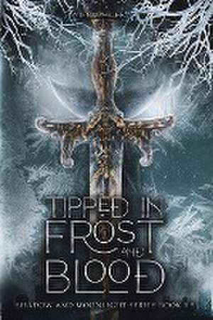 Tipped in Frost and Blood de Luna Laurier