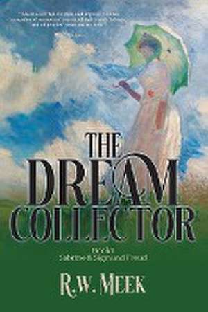 The Dream Collector de R. w. Meek