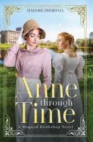 Anne Through Time de Harmke Buursma