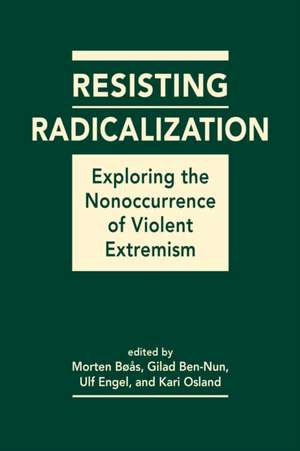 Resisting Radicalization de Gilad Ben-Nun