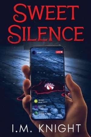 Sweet Silence de I. M. Knight