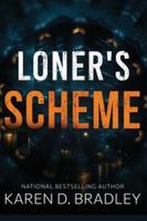 Loner Scheme de Karen D Bradley