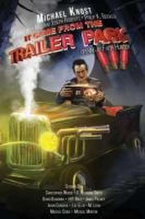 It Came From The Trailer Park de William Joseph Roberts