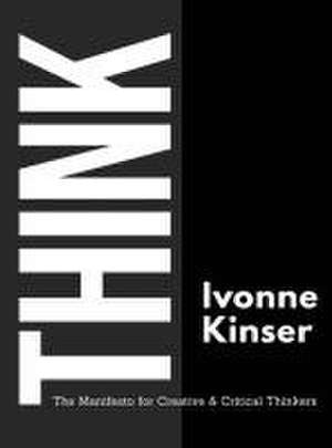 Think de Ivonne Kinser