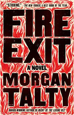 Fire Exit de Morgan Talty