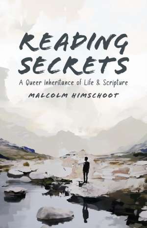 Reading Secrets de Malcolm Himschoot