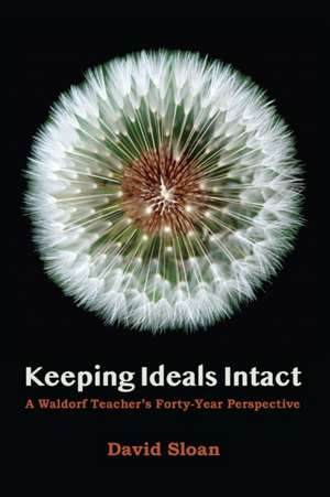 Keeping Ideals Intact de David Sloan