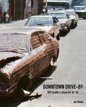 Downtown Drive-by de Waldo Jon