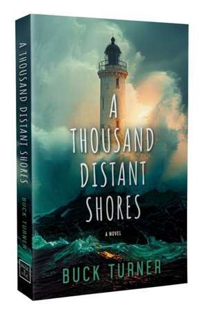 A Thousand Distant Shores de Buck Turner