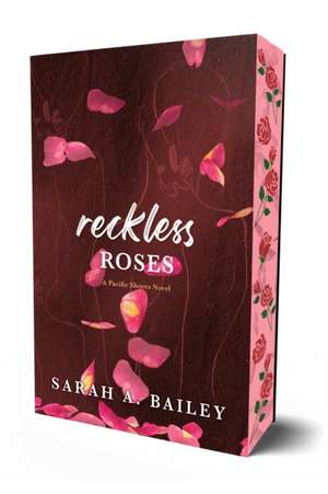 Reckless Roses de Sarah A Bailey