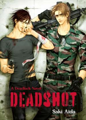 Deadshot: Deadlock de Saki Aida
