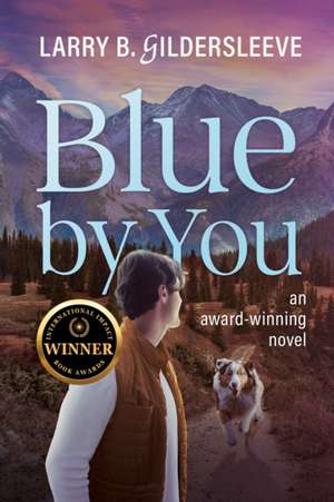 Blue by You de Larry B Gildersleeve