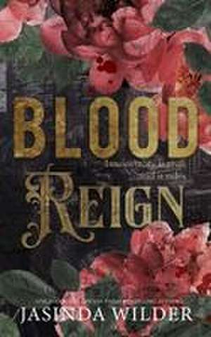 Blood Reign de Jasinda Wilder