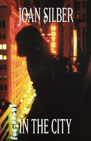 In the City de Joan Silber