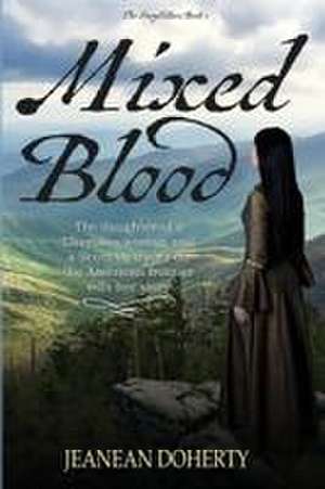 Mixed Blood de Jeanean Doherty