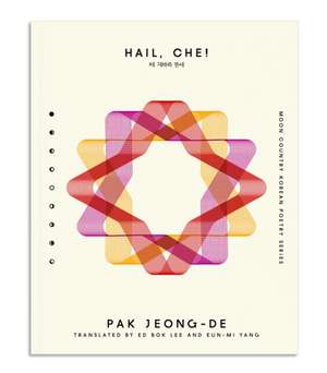 Hail, Che! de Pak Jeong-de