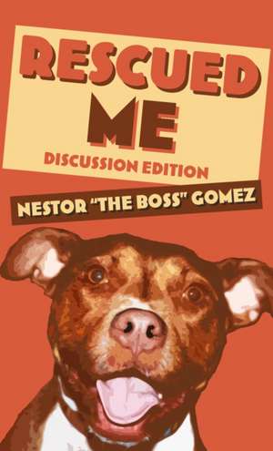 Rescued Me de Nestor "The Boss" Gomez