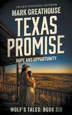 Texas Promise de Mark Greathouse