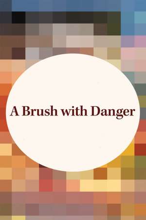 A Brush with Danger de Beth Adams