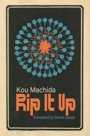 Rip It Up de Kou Machida