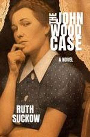 The John Wood Case de Ruth Suckow