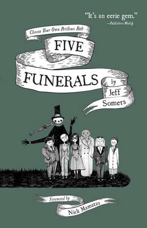 Five Funerals: Choose Your Own Perilous Path de Jeff Somers
