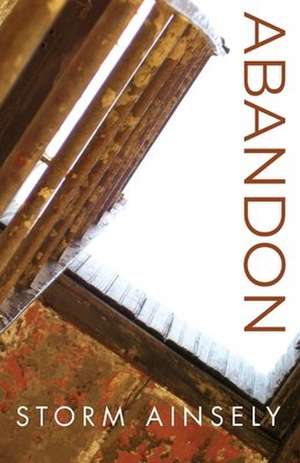 Abandon de Storm Ainsely