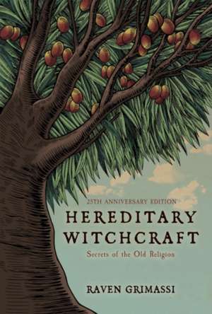 Hereditary Witchcraft de Raven Grimassi