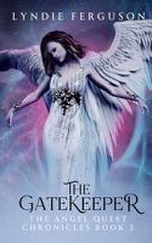 The Gatekeeper de Lyndie Ferguson