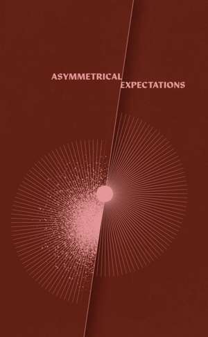 Asymmetrical Expectations Journal de Goods for the Study