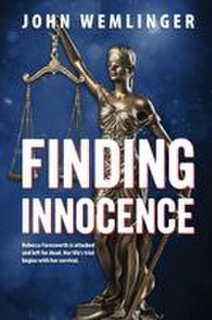 Finding Innocence de John Wemlinger