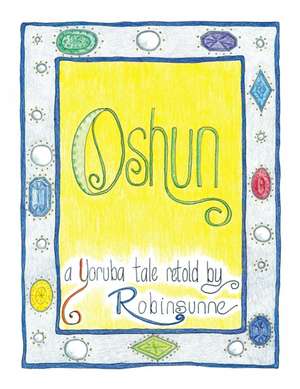 Oshun de Robinsunne