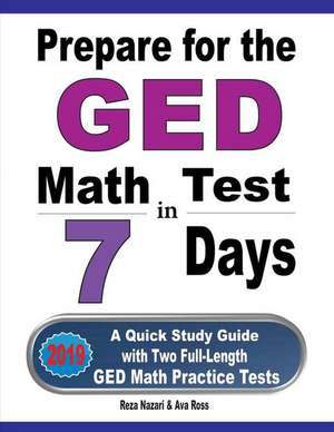 Prepare for the GED Math Test in 7 Days de Reza Nazari