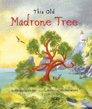 This Old Madrone Tree de Barbara Herkert