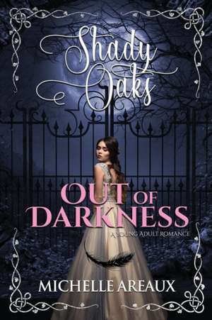 Out of Darkness de Michelle Areaux