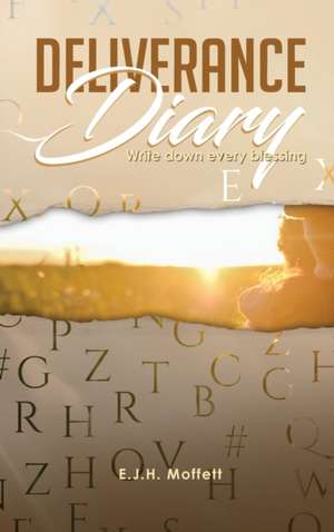 Moffett, E: Deliverance Diary