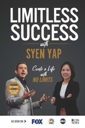 Limitless Success with Syen Yap de Syen Yap