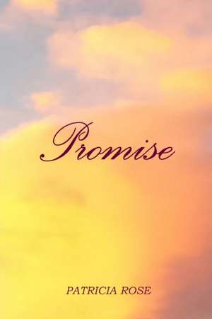 Promise de Patricia Rose