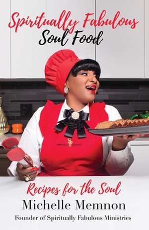 Spiritually Fabulous Soul Food de Michelle Memnon