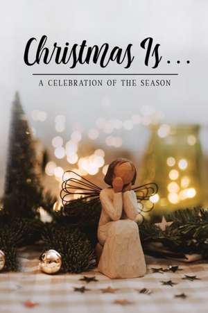 Christmas Is . . . de Honor Books