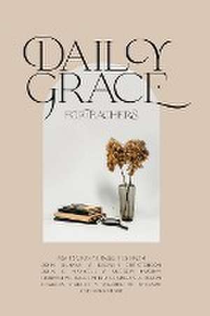 Daily Grace for Teachers de Honor Books