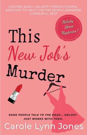 This New Job's Murder de Carole Lynn Jones