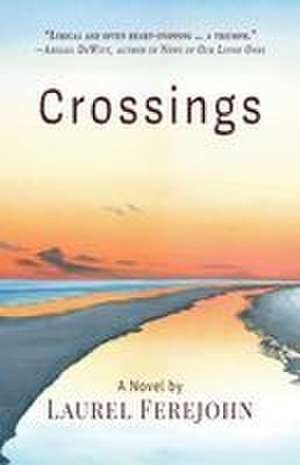 Crossings de Laurel Ferejohn